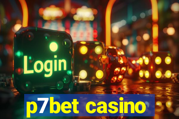 p7bet casino